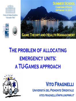 The Problem of Allocating Emergency Units: a TU-Games Approach