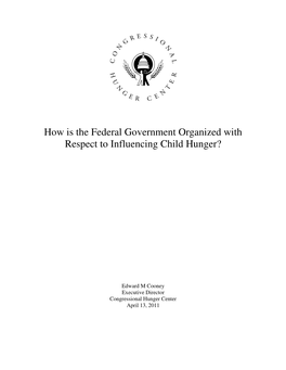 How Is the Federal Government Organized with Respect to Influencing Child Hunger?