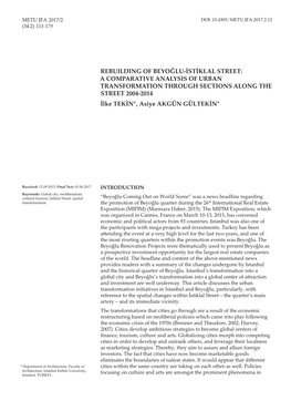 REBUILDING of BEYOĞLU-İSTİKLAL STREET: a COMPARATIVE ANALYSIS of URBAN TRANSFORMATION THROUGH SECTIONS ALONG the STREET 2004-2014 İlke TEKİN*, Asiye AKGÜN GÜLTEKİN*