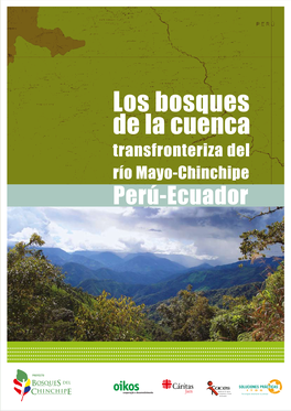 Los Bosques De La Cuenca Transfronteriza Del Río Mayo-Chinchipe Perú-Ecuador