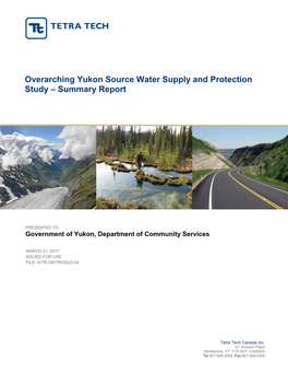 Yukon Source Water Supply Protection Study File: Wtr.Gwtr03022-04 | March 31, 2017 | Issued for Use