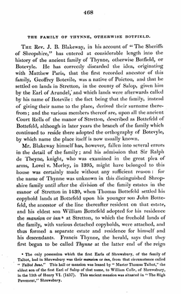 The Sheriffs of Shropshire," Has Entered at Considerable Length Into the History of the Ancient Family of Thynne, Otherwise Botfield, Or Botevyle