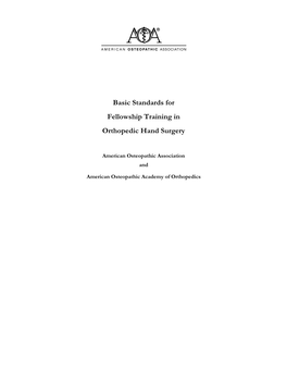 Basic Standards for Fellowship Training in Orthopedic Hand Surgery BOT 7/2011, Effective 7/2012 Page 2