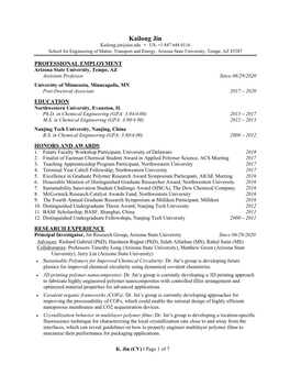 Kailong Jin Kailong.Jin@Asu.Edu • US: +1 847 644 0116 School for Engineering of Matter, Transport and Energy, Arizona State University, Tempe, AZ 85287