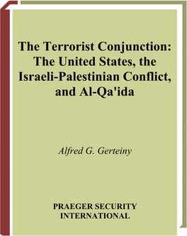 The Terrorist Conjunction: the United States, the Israeli-Palestinian Conflict, and Al-Qa'ida