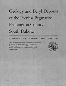 Geology and Beryl Deposits of the Peerless Pegmatite Pennington County South Dakota