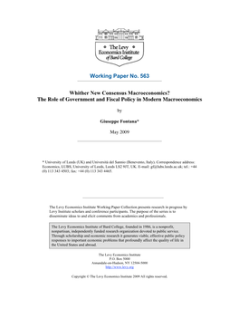 Working Paper No. 563 Whither New Consensus Macroeconomics? the Role of Government and Fiscal Policy in Modern Macroeconomics