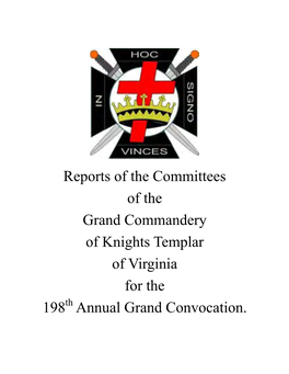 Reports of the Committees of the Grand Commandery of Knights Templar of Virginia for the 198 Annual Grand Convocation