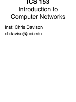 ICS 153 Introduction to Computer Networks