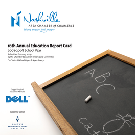 16Th Annual Education Report Card 2007-2008 School Year Submitted February 2009 by the Chamber Education Report Card Committee Co-Chairs: Michael Hayes & Joyce Searcy