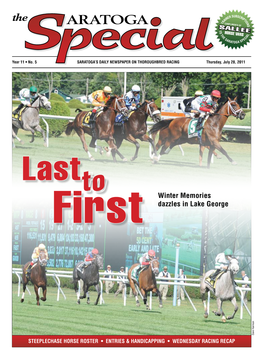 ARATOGA SARATOGA to ’S DAILY NEWSPAPER ONTHOROUGHBREDRACING Dazzles in in Dazzles Winter M Emories Emories L Ake Ake Thursday, July28,2011 G