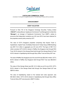 1 CAPITALAND COMMERCIAL TRUST ANNOUNCEMENT ASSET VALUATION Pursuant to Rule 703 of the Singapore Exchange Securities Trading