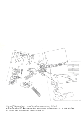 La Planta Miralles Representación Y Pensamiento En La Arquitectura De Enric Miralles