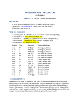 IUF 1000: WHAT IS the GOOD LIFE Spring 2016 Lecture: T/R: Period 6