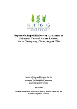 Report of a Rapid Biodiversity Assessment at Shimentai National Nature Reserve, North Guangdong, China, August 2000