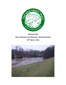 Advisory Visit River Wansbeck and Hart Burn, Northumberland 30Th