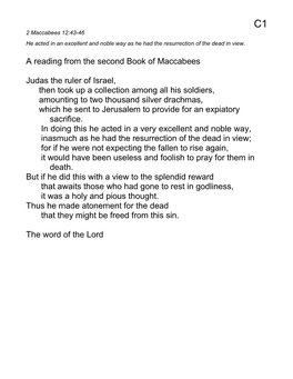 A Reading from the Second Book of Maccabees Judas the Ruler of Israel, Then Took up a Collection Among All His Soldiers, Amounti