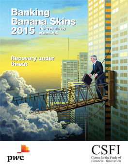 Banking Banana Skins 2015 the CSFI Survey