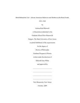 Birth Behind the Veil: African American Midwives and Mothers in the Rural South, 1921-1962 by Kelena Reid Maxwell a Dissertatio