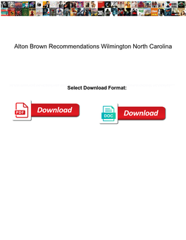 Alton Brown Recommendations Wilmington North Carolina