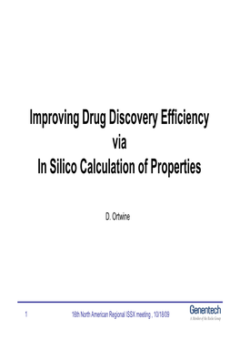 Improving Drug Discovery Efficiency Via in Silico Calculation of Properties