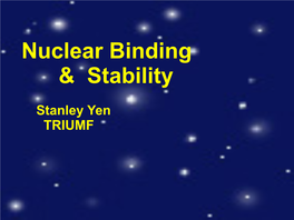 Nuclear Binding & Stability