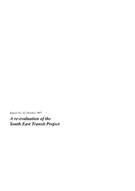 Report No. 42, October 1997 a Re-Evaluation of the South East Transit Project LEGISLATIVE ASSEMBLY of QUEENSLAND
