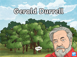 Who Is Gerald Durrell?