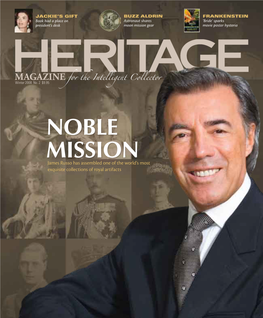 NOBLE MISSION James Russo Has Assembled One of the World’S Most Exquisite Collections of Royal Artifacts B:9.25 in T:9 in S:7.875 in Contents