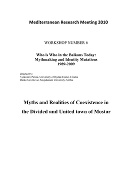 Myths and Realities of Coexistence in the Divided and United Town of Mostar Vanni D’Alessio