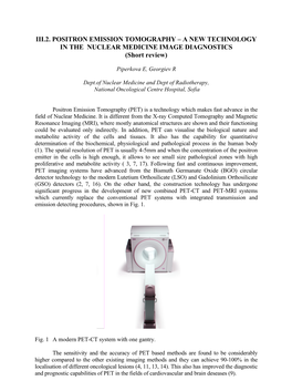 III.2. POSITRON EMISSION TOMOGRAPHY – a NEW TECHNOLOGY in the NUCLEAR MEDICINE IMAGE DIAGNOSTICS (Short Review)