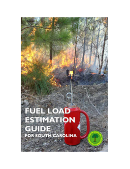 FUEL LOAD ESTIMATION GUIDE for South Carolina