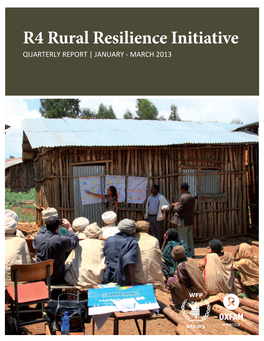 R4 Rural Resilience Initiative QUARTERLY REPORT | JANUARY - MARCH 2013 CONTENTS