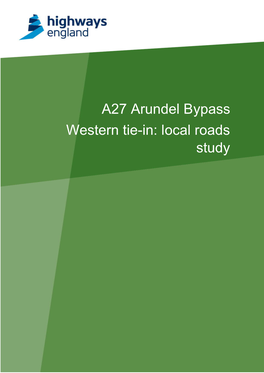 Local Roads Study Western Tie-In: Local Roads Study A27 Arundel Bypass – PCF Stage 2 Further Consultation