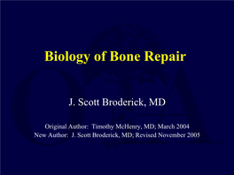 Biology of Bone Repair