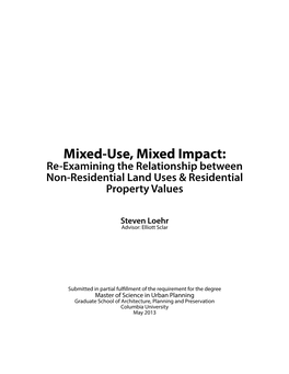 Mixed-Use, Mixed Impact: Re-Examining the Relationship Between Non-Residential Land Uses & Residential Property Values