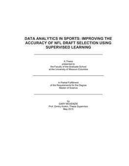 Data Analytics in Sports: Improving the Accuracy of Nfl Draft Selection Using Supervised Learning