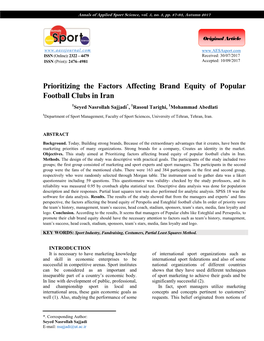 Prioritizing the Factors Affecting Brand Equity of Popular Football Clubs in Iran 1Seyed Nasrollah Sajjadi*, 1Rasoul Tarighi, 1Mohammad Abedlati