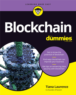 Blockchain for Dummies® Published By: John Wiley & Sons, Inc., 111 River Street, Hoboken, NJ 07030-5774