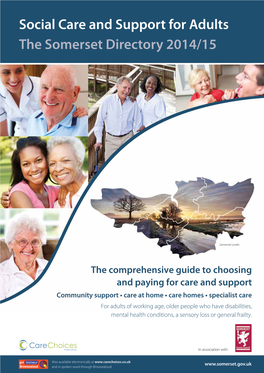 Social Care and Support for Adults the Somerset Directory 2014/15