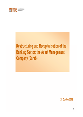 Restructuring and Recapitalisation of the Restructuring and Recapitalisation of the Banking Sector: the Asset Management Company