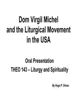 Dom Virgil Michel and the Liturgical Movement in the USA