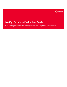 Nosql Database Evaluation Guide How Leading Nosql Databases Compare Across the Eight Core Requirements TABLE of CONTENTS Introduction