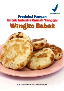 Produksi Pangan Untuk Industri Rumah Tangga Wingko Babat