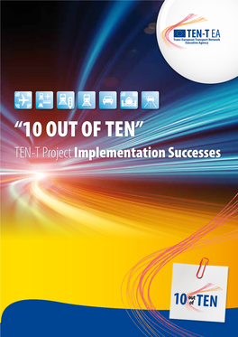 “10 out of TEN” TEN-T Project Implementation Successes