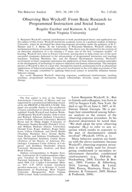 Observing Ben Wyckoff: from Basic Research to Programmed Instruction and Social Issues Rogelio Escobar and Kennon A