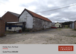 Guide Price £400,000 Holiday Farm Fen Road | Hinderclay | Diss | IP22 1HS