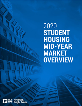 2020 Student Housing Mid-Year Market Overview 2020 Student Housing Mid-Year Market Overview