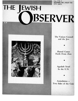 THE JEWISH OBSERVER Is Published Monthly, Except July and August, by the Agudath Israel of America, a LETTER from ISRAEL