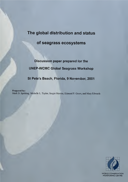 The Global Distribution and Status of Seagrass Ecosystems